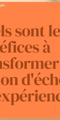 Transformer l’échec en expérience