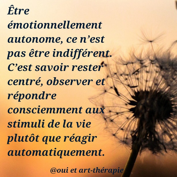 Être émotionnellement autonome : qu’est-ce que c’est vraiment ?